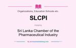 SLCPI means - Sri Lanka Chamber of the Pharmaceutical Industry